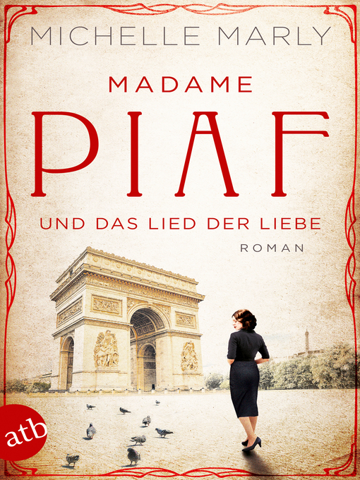 Titeldetails für Madame Piaf und das Lied der Liebe nach Michelle Marly - Warteliste